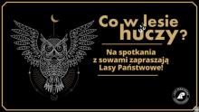 Usłysz, co w lesie huczy